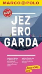 Jezero Garda / MP průvodce nová edice - Mapy Itálie Jezero Garda / MP průvodce nová edice