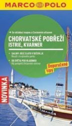 Chorvatské pobřeží: Istrie, Kvarner - Průvodce se skládací mapou