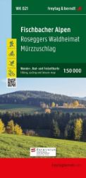 WK 021 Fischbacher Alpen, Roseggers Waldheima, Mürzzuschlag 1:50 000/mapa
