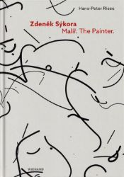 Zdeněk Sýkora - Malíř / The Painter Zdeněk Sýkora - Malíř / The Painter