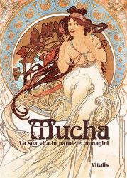 Mucha - La sua vita in parole e immagini - Roman Neugebauer - Ostatní jazyky Mucha (italská verze)