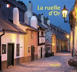 La ruelle d’Or - Laissez-vous guider dans la ruelle des Orfevres - Harald Salfellner - Dárkové publikace La ruelle d’Or
