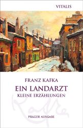 Ein Landarzt - Kleine Erzählungen - Franz Kafka - Německá literatura Ein Landarzt