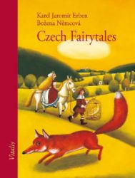 Czech Fairytales (A) - Karel Jaromír Erben,Božena Němcová - Česká beletrie v angličtině Czech Fairytales (A)