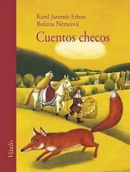 Cuentos checos (Š) - Karel Jaromír Erben,Božena Němcová - Španělská literatura Cuentos checos (Š)