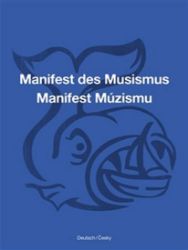 Manifest Múzismu / Manifest des Musismus Manifest Múzismu / Manifest des Musismus