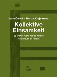 Kollektive Einsamkeit - Kolektivní osamění - Jana Krejcarová - Černá - Německá literatura Kollektive Einsamkeit - Kolektivní osamění