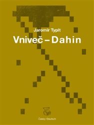 Vniveč - Dahin