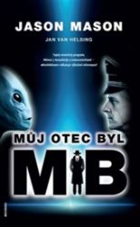 Můj otec byl MIB Můj otec byl MIB