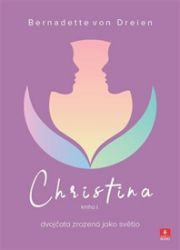 Christina - dvojčata zrozená jako světlo Christina - dvojčata zrozená jako světlo