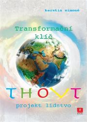 Thovt - Transformační klíč - Kerstin Simoné - Filozofie Thovt - Transformační klíč