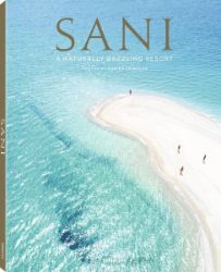 Sani: A Naturally Dazzling Resort Sani: A Naturally Dazzling Resort