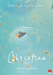 Christina - vědomí vytváří mír Christina - vědomí vytváří mír