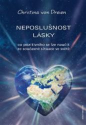 Neposlušnost lásky - Christina von Dreien - Filozofie Neposlušnost lásky