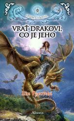 Vrať drakovi, co je jeho (brož.) - Ilka Pacovská - Fantasy knihy pro děti Vrať drakovi, co je jeho (brož.)