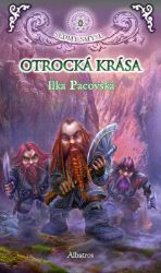Otrocká krása (brož.) - Ilka Pacovská - Fantasy knihy pro děti Otrocká krása (brož.)