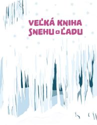 Veľká kniha snehu a ľadu