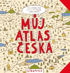 Můj atlas Česka - Ondřej Hník - Dětské Můj atlas Česka