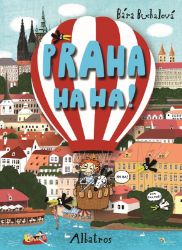 Praha ha ha! - Barbora Buchalová,Bára Buchalová - Knihy pro první čtení Praha ha ha!