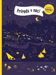 Príroda v noci - Petra Bartíková - Slovenské knihy pro děti Príroda v noci