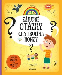 Záludné otázky chytrolína Honzy - Pavla Hanáčková - Encyklopedie pro děti Záludné otázky chytrolína Honzy