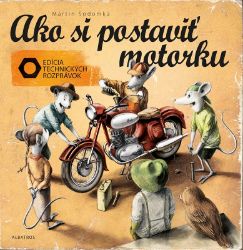 Ako si postaviť motorku Ako si postaviť motorku
