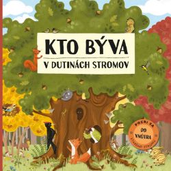 Kto býva v dutinách stromov Kto býva v dutinách stromov