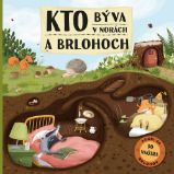 Kto býva v norách a brlohoch Kto býva v norách a brlohoch