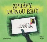 Zprávy tajnou řečí - Ewald Murrer - Básničky a říkadla pro děti Zprávy tajnou řečí