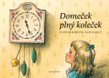 Domeček plný koleček - Radek Malý,Vojtěch Kubašta - Básničky pro miminka a nejmenší Domeček plný koleček