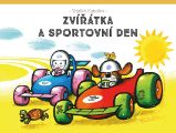 Zvířátka a sportovní den - Vojtěch Kubašta - Pohádky pro děti o zvířátkách Zvířátka a sportovní den