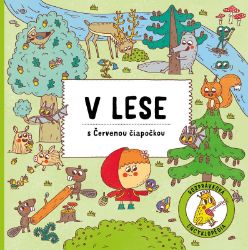 V lese s Červenou Čiapočkou V lese s Červenou Čiapočkou