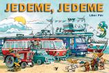 Jedeme, jedeme - Ondřej Müller,Libor Páv - Leporela pro děti Jedeme, jedeme