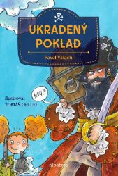 Ukradený poklad - Pavel Valach - Dobrodružné knihy pro děti Ukradený poklad