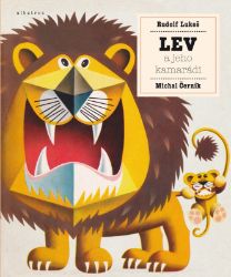 Lev a jeho kamarádi Lev a jeho kamarádi