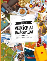 Príbehy veľkých aj malých miest Príbehy veľkých aj malých miest