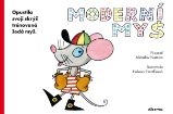 Moderní myš - Miroslav Neman - Leporela pro děti Moderní myš