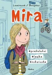 Mira - Sabine Lemire - Komiksy pro děti Mira
