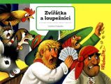 Zvířátka a loupežníci - Vojtěch Kubašta - Pohádky pro děti o zvířátkách Zvířátka a loupežníci