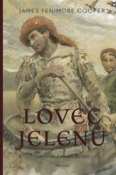 Lovec jelenů - James Fenimore Cooper - Dobrodružné romány Lovec jelenů