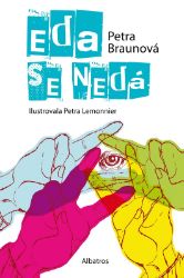 Eda se nedá - Petra Braunová - Beletrie pro děti a mládež Eda se nedá