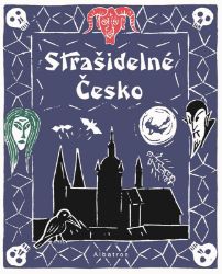 Strašidelné Česko - Strašidelné příběhy pro děti Strašidelné Česko