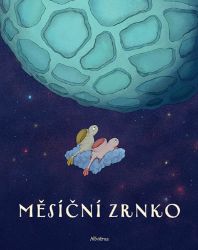 Měsíční zrnko - Katarína Macurová - Pohádky pro děti Měsíční zrnko