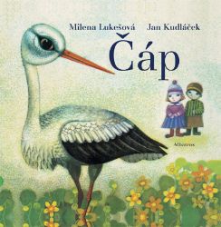 Čáp - Jan Kudláček,Milena Lukešová - Populárně naučná literatura pro děti Čáp