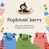 Popletené barvy - Štěpánka Sekaninová - Dětské knížky poznávání barev Popletené barvy