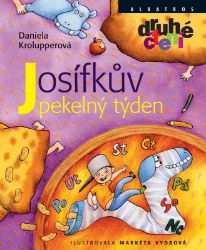 Josífkův pekelný týden - Daniela Krolupperová - Beletrie pro děti a mládež Josífkův pekelný týden