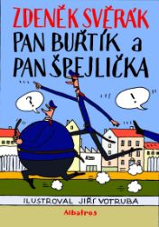 Pan Buřtík a pan Špejlička Pan Buřtík a pan Špejlička