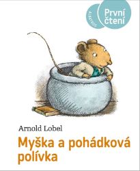 Myška a pohádková polívka Myška a pohádková polívka