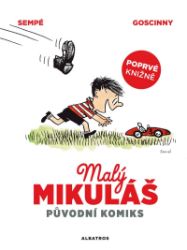 Malý Mikuláš: původní komiks - René Goscinny - Komiksy pro děti Malý Mikuláš: původní komiks