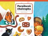 Perníková chaloupka - Vojtěch Kubašta - Nejoblíbenější dětské pohádkové postavičky Perníková chaloupka